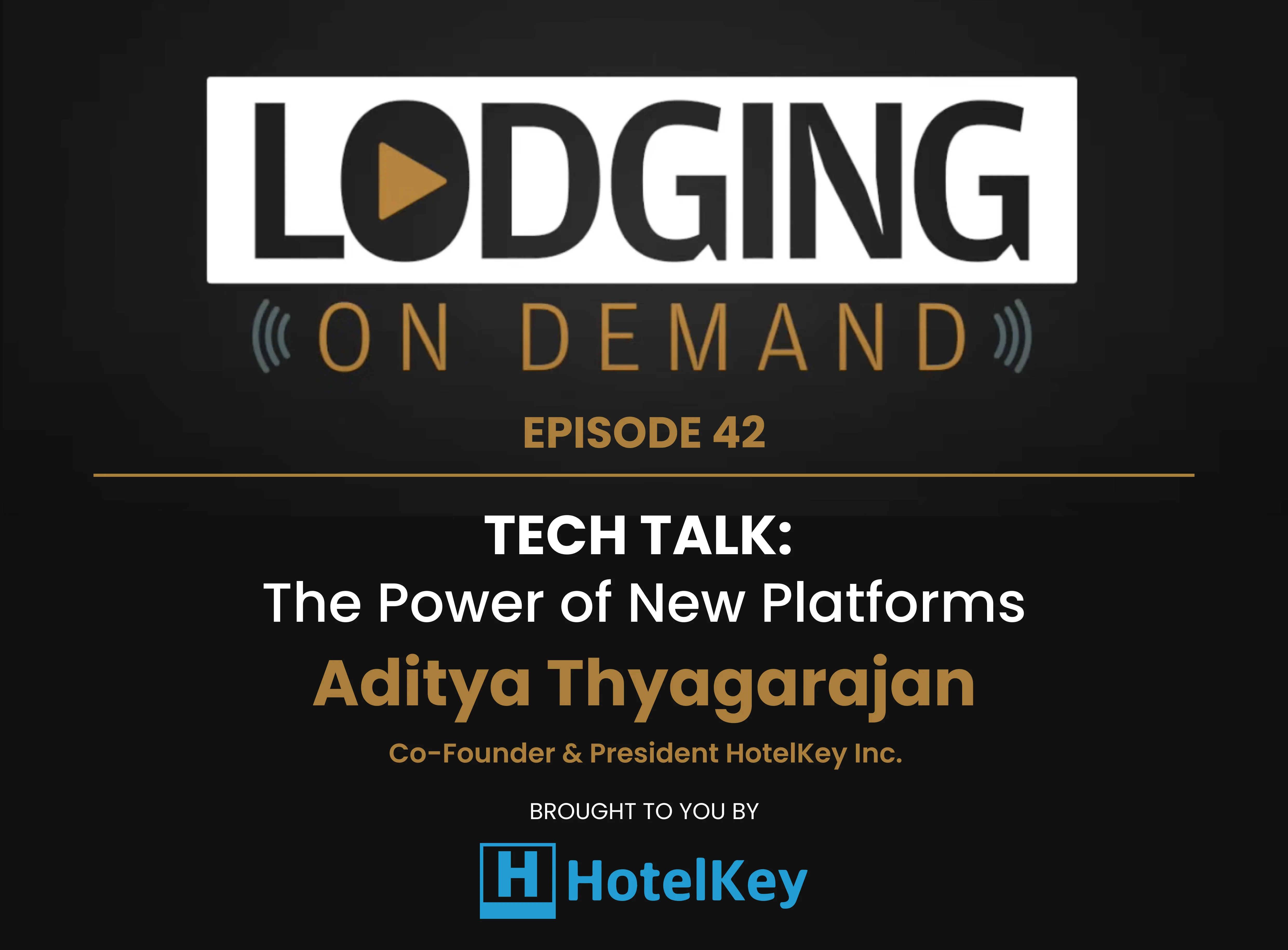 Lodging “On Demand with Aditya Thyagarajan”